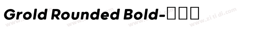 Grold Rounded Bold字体转换